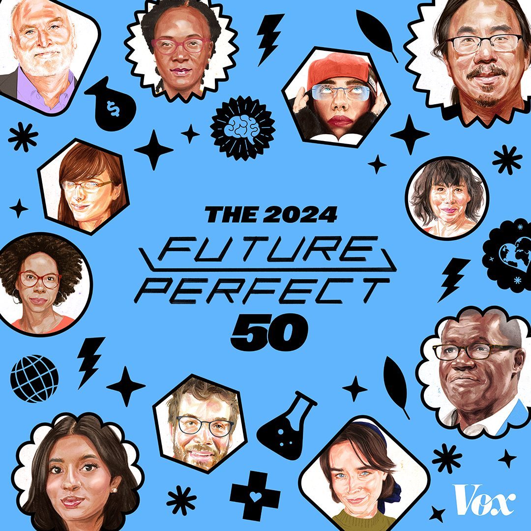 We are beyond excited to introduce the exceptional individuals who make up the FUTURE PERFECT 50 class of 2024. In a world facing numerous challenges, these 50 individuals stand out as visionary realists, capable of envisioning a brighter tomorrow and actively working towards it. From AI safety researchers ensuring the ethical use of technology, to climate scientists pioneering planetary solutions, to animal welfare activists fighting against one of the greatest moral injustices of our time, this diverse group embodies the belief that progress is  Source : Instagram @voxdotcom